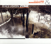 Miguel A. Ruiz & Bardoseneticcube - Exclusion Zone
