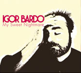 Igor Bardo - My Sweet Nightmare