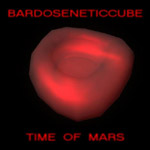 Bardoseneticcube - Time of Mars